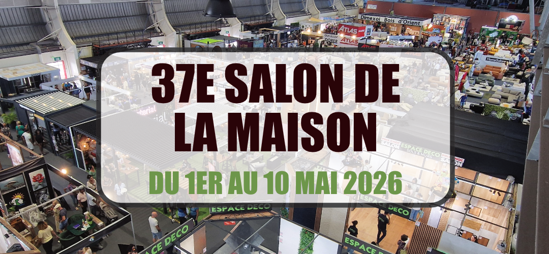Le Salon de la Maison 2026 du 1er au 10 mai 2026